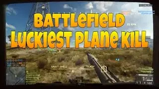 BF4 Luckiest plane takedown ever