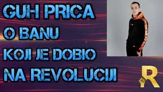 KAKO JE GUH DOBIO BAN NA REVOLUCIJI ?