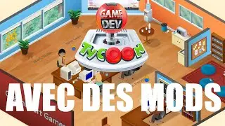 Watunip en Slip: Game Dev Tycoon #4: Avec des mods