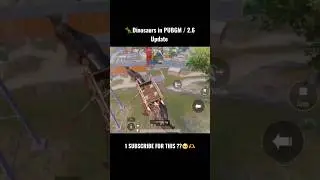 🦖Dinosaurs in PUBGM / 2.6 Update #pubgmobile