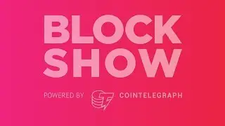 BlockShow Weekly #3