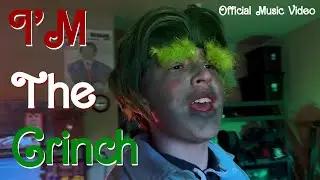 I'm The Grinch (Official Music Video) | NEOT
