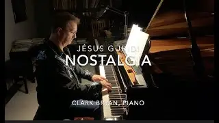 J&eacute;sus Guridi:  Nostalgia.  Clark Bryan, piano