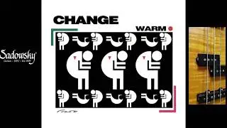 Bass Cover - Change - Warm - with Sadowsky NYC Verdine White bass