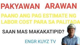 How to estimate labor cost for plastering?/ Paano ang pag estimate ng labor cost para sa palitada?