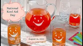 August 16 - National Kool Aid Day