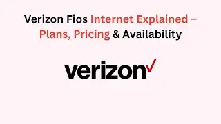 Verizon Fios Internet Explained &ndash; Plans, Pricing & Availability