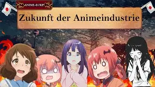 ANIME ECKE - Zukunft der Animeindustrie