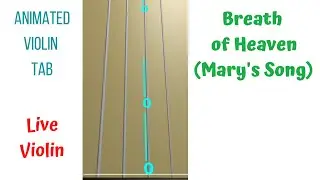 BREATH OF HEAVEN ✨(Mary&rsquo;s Song) &mdash; LIVE Violin Tutorial | Animated Violin TAB | Violin Cover