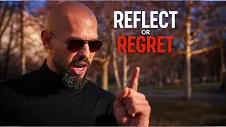 REFLECT OR REGRET - Motivational Speech by Andrew Tate | Andrew Tate Motivation
