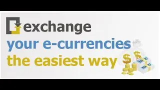 E-currency exchange services Trusted