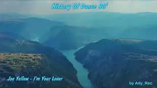 Joe Yellow - I'm Your Lover - Disco 80 - Euro Dance - Old Music