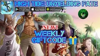 High Tide: Unyielding Fate Latest Update! Weekly Giftcode 🎁 One Piece Idle Gameplay 🎮
