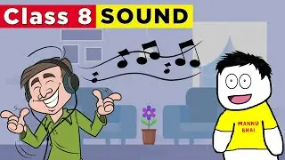class 8 science chapter 13 - Sound Full Chapter | Class 8 Sound | Mannu Ka Gyan