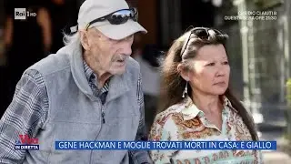 Gene Hackman e moglie trovati morti in casa: &egrave; giallo - La Vita in diretta 27/02/2025