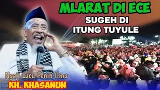 🔴 KH KHASANUN PONOROGO TERBARU PALING LUCU || KERE DIECE SUGEH DI ITUNG TUYULE