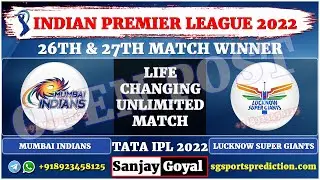 26th Match IPL 2022 | Mumbai Indians vs Lucknow Super Giants Match Prediction | MI vs LSG Dream11