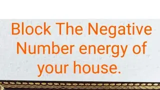🚫Block The Negative Number vibration of Your House🚫