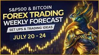 🎯 Weekly Forex Forecast | EURUSD, GBPUSD, USDJPY, BITCOIN, S&P500, AUDUSD, XAUUSD OIL (07/20/2026)