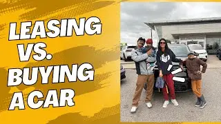 Leasing vs. Buying A Car | Canada Cars | Why is it better to Lease or buy a new car?