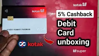 kotak super platinum debit card Unboxing | 5% Cashback on platinum debit card - 811 super 