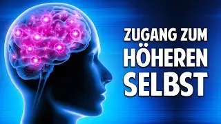 Zugang zu Deinen höheren Selbst - Die unglaubliche Kraft der Hypnose