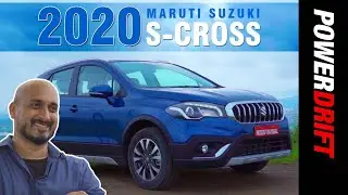 2020 Maruti Suzuki S-Cross | Petrol Power | PowerDrift