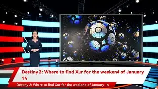Destiny 2: Where to find Xur for the weekend of January 14