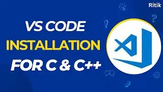 How to Set up Visual Studio Code for C and C++ Programming | Coding Will #Ritik