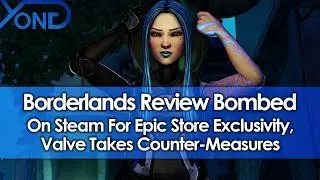 Borderlands Review Bombed on Steam for Epic Store Exclusivity, Valve Takes Counter-Measures