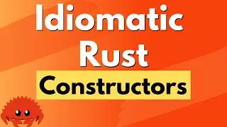 Идиоматический Rust &mdash; Конструкторы