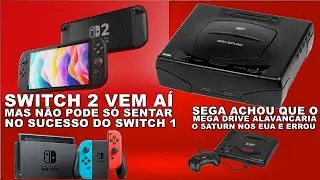 SWITCH 2 VEM A&Iacute; E MARKETING SER&Aacute; IMPORTANTE | SATURN NOS EUA PECOU NO LAN&Ccedil;AMENTO E MARKETING