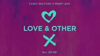 Carly Wilford, Mary Leay - All Of Me (Extended Mix)