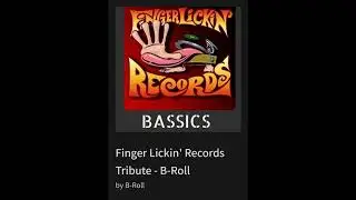 Finger Lickin Records Tribute - By B-Roll