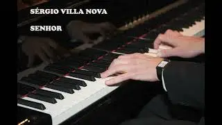 S&eacute;rgio Villa Nova - Senhor