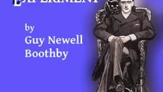 Dr. Nikola&rsquo;s Experiment by Guy BOOTHBY read by Peter John Keeble | Full Audio Book