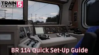 BR 114 - Quick Set-Up Guide - #TrainSimWorld5