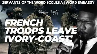Prophecy Fulfilled || FRENCH MILITARY ASKED TO LEAVE IVORY-COAST || Prophet Samuel Fombang🇨🇮🪖🇫🇷.