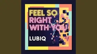 Feel so Right With You