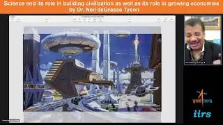 Science and its role in building civilization as well as its role in growing economics by Dr. Neil D