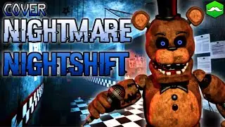 NIGHTMARE NIGHTSHIFT COVER | A FNAF SONG LYRIC VIDEO