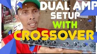 Paano mag setup ng dual amplefier with crossover.full video.