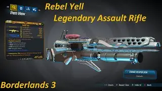 Borderlands 3: Mayhem 11 Rebel Yell Legendary Assault Rifle..