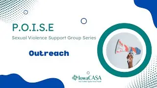 Sexual Violence Support Group Series- Part 2 (Outreach)
