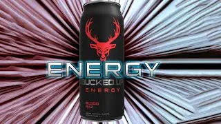ENERGY You Can Feel..All New Bucked up Energy Drinks!