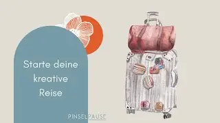 Starte deine kreative Reise #pinselpause