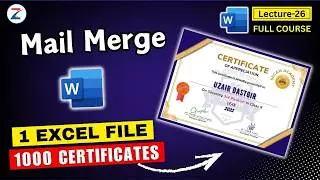 Lecture 26 - Mail Merge Full Tutorial | Create 1000 Certificates in 5 Minutes | MS Word