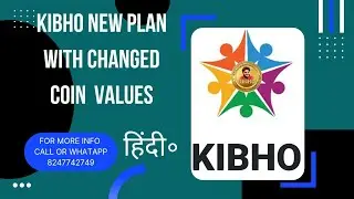 Kibho new plan video with changed coin value can intrested can call 8247742749