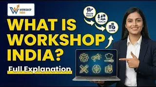 Workshop India Full Explanation | Learn Any Skill & Earn Online