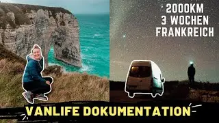 VANLIFE DOKUMENTATION - 2000km Autark durch Frankreich 🇫🇷 (2020)